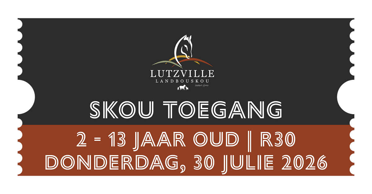 Skou Toegang (2-13 Jaar) | 30 Julie 2026